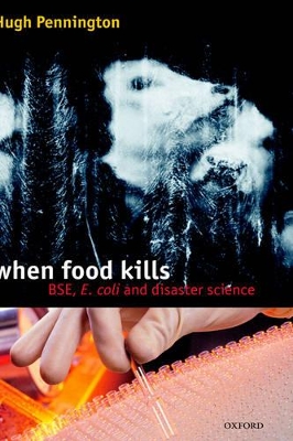 When Food Kills: BSE, E.coli and disaster science book