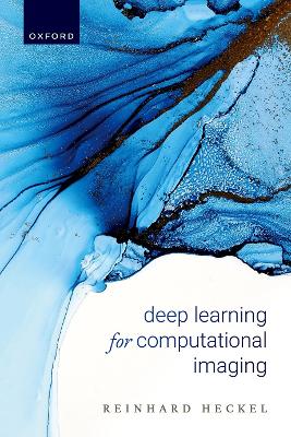 Deep Learning for Computational Imaging book