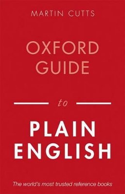 Oxford Guide to Plain English by Martin Cutts