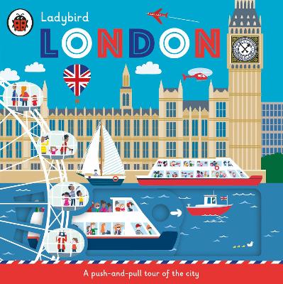 Ladybird London: A push-and-pull tour of the city book