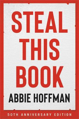 Steal This Book (50th Anniversary Edition) by Abbie Hoffman