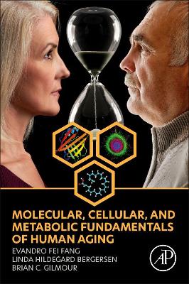 Molecular, Cellular, and Metabolic Fundamentals of Human Aging book