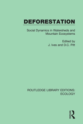 Deforestation: Social Dynamics in Watersheds and Mountain Ecosystems book