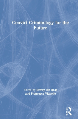 Convict Criminology for the Future book