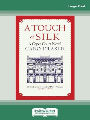 A Touch of Silk: Caper Court by Caro Fraser