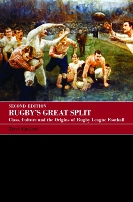 Rugby's Great Split by Tony Collins