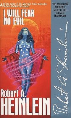 I Will Fear No Evil by Robert A. Heinlein