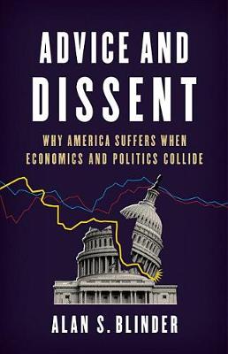 Advice and Dissent by Alan S. Blinder