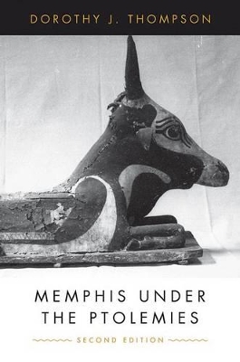 Memphis Under the Ptolemies by Dorothy J. Thompson