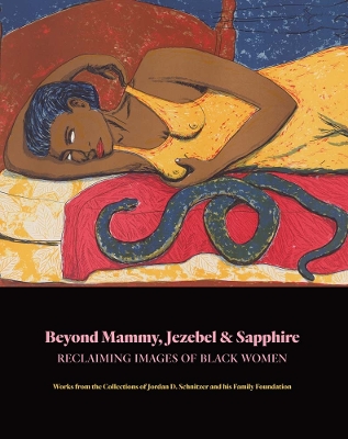 Beyond Mammy, Jezebel & Sapphire - Reclaiming Images Of Black Women book