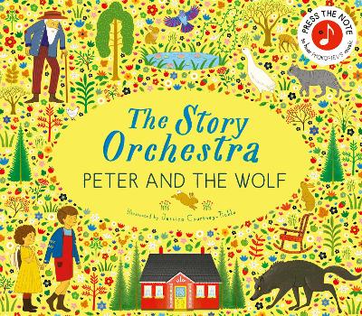 The Story Orchestra: Peter and the Wolf: Press the note to hear Prokofiev's music: Volume 9 book