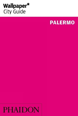 Wallpaper* City Guide Palermo 2014 book