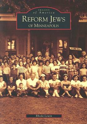 Reform Jews of Minneapolis by Rhoda Lewin