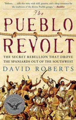 Pueblo Revolt by Visiting Lecturer David Roberts