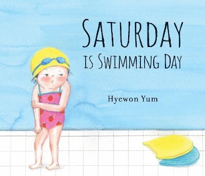 Saturday Is Swimming Day book