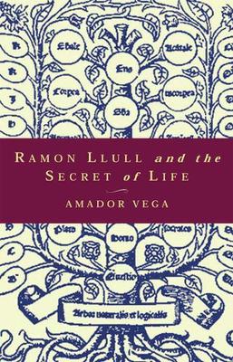 Ramon Llull and the Secret of Life book