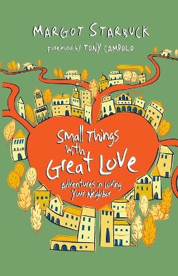 Small Things with Great Love book