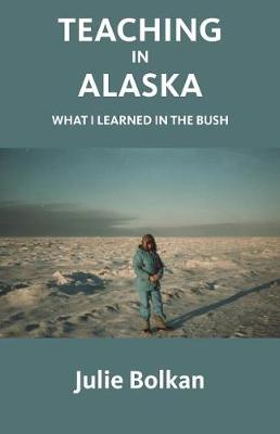 Teaching in Alaska book