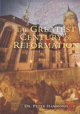 The Greatest Century of Reformation book