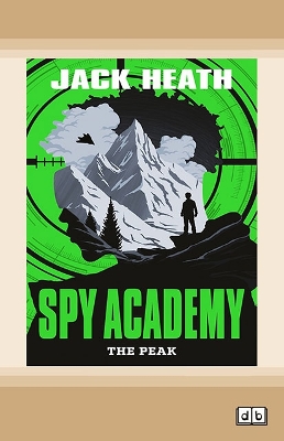 The Peak (Spy Academy #1) by Jack Heath