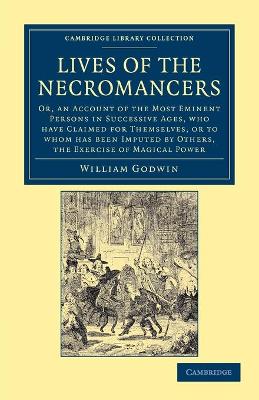 Lives of the Necromancers by William Godwin