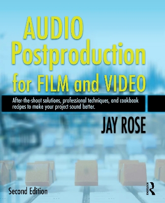 Audio Postproduction for Film and Video book