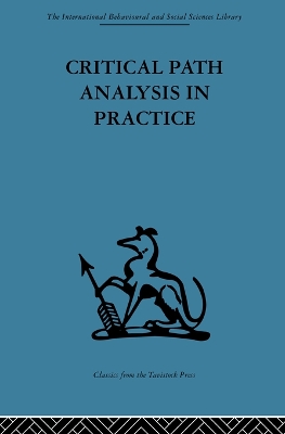 Critical Path Analysis in Practice: Collected papers on project control by Gail Thornley