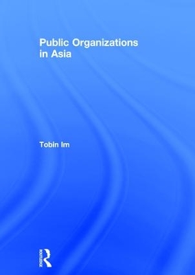 Managing Public Organizations in Asia book