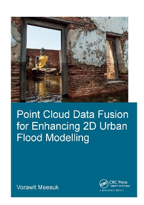 Point Cloud Data Fusion for Enhancing 2D Urban Flood Modelling book