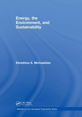 Energy, the Environment, and Sustainability by Efstathios E. Michaelides