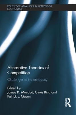 Alternative Theories of Competition by Jamee K. Moudud