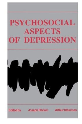 Psychosocial Aspects of Depression by Joseph Becker