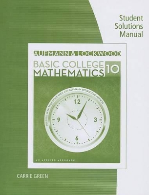 Student Solutions Manual for Aufmann/Lockwood's Basic College Math: An Applied Approach, 10th book