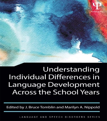 Understanding Individual Differences in Language Development Across the School Years by J. Bruce Tomblin