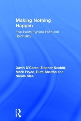 Making Nothing Happen by Gavin D'Costa