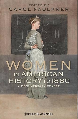 Women in American History to 1880 by Carol Faulkner