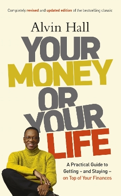 Your Money or Your Life by Alvin Hall