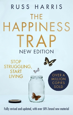 The Happiness Trap 2nd Edition: Stop Struggling, Start Living book