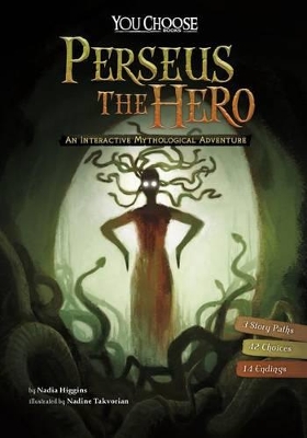 Perseus the Hero: An Interactive Mythological Adventure by Blake Hoena