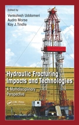 Hydraulic Fracturing Impacts and Technologies book