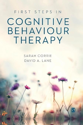First Steps in Cognitive Behaviour Therapy by Sarah Corrie