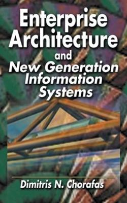 Enterprise Architecture and New Generation Information Systems book