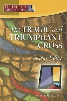 The Tragic and Triumphant Cross book