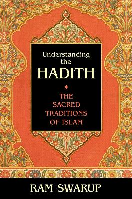Understanding The Hadith by Ram Swarup