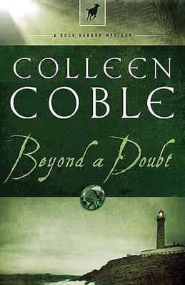 Beyond a Doubt by Colleen Coble