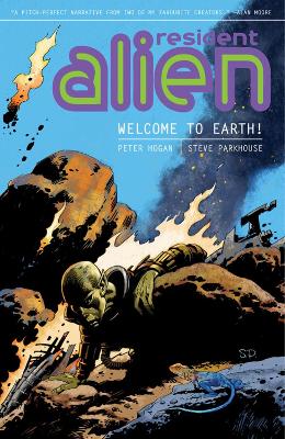 Resident Alien Volume 1: Welcome To Earth! book