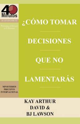 Como Tomar Decisiones Que No Lamentaras? / How to Make Choices You Won't Regret (40m) book