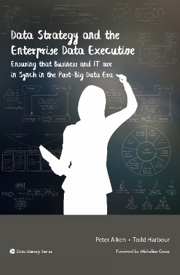 Data Strategy and the Enterprise Data Executive book