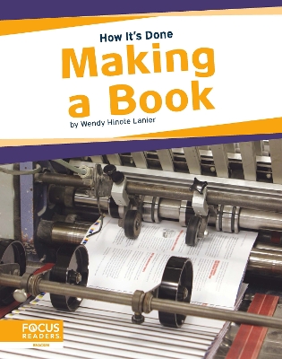 How It's Done: Making a Book by Wendy Hinote Lanier