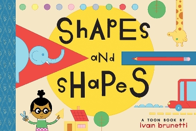 Shapes and Shapes: TOON Level 1 by Ivan Brunetti